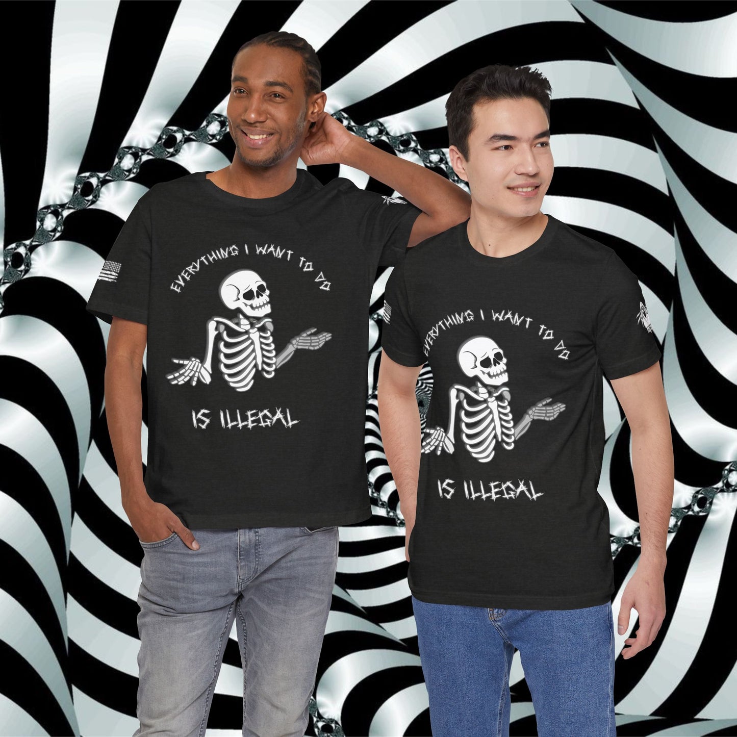 Everything I Want to Do is Illegal Skeleton - T-Shirt