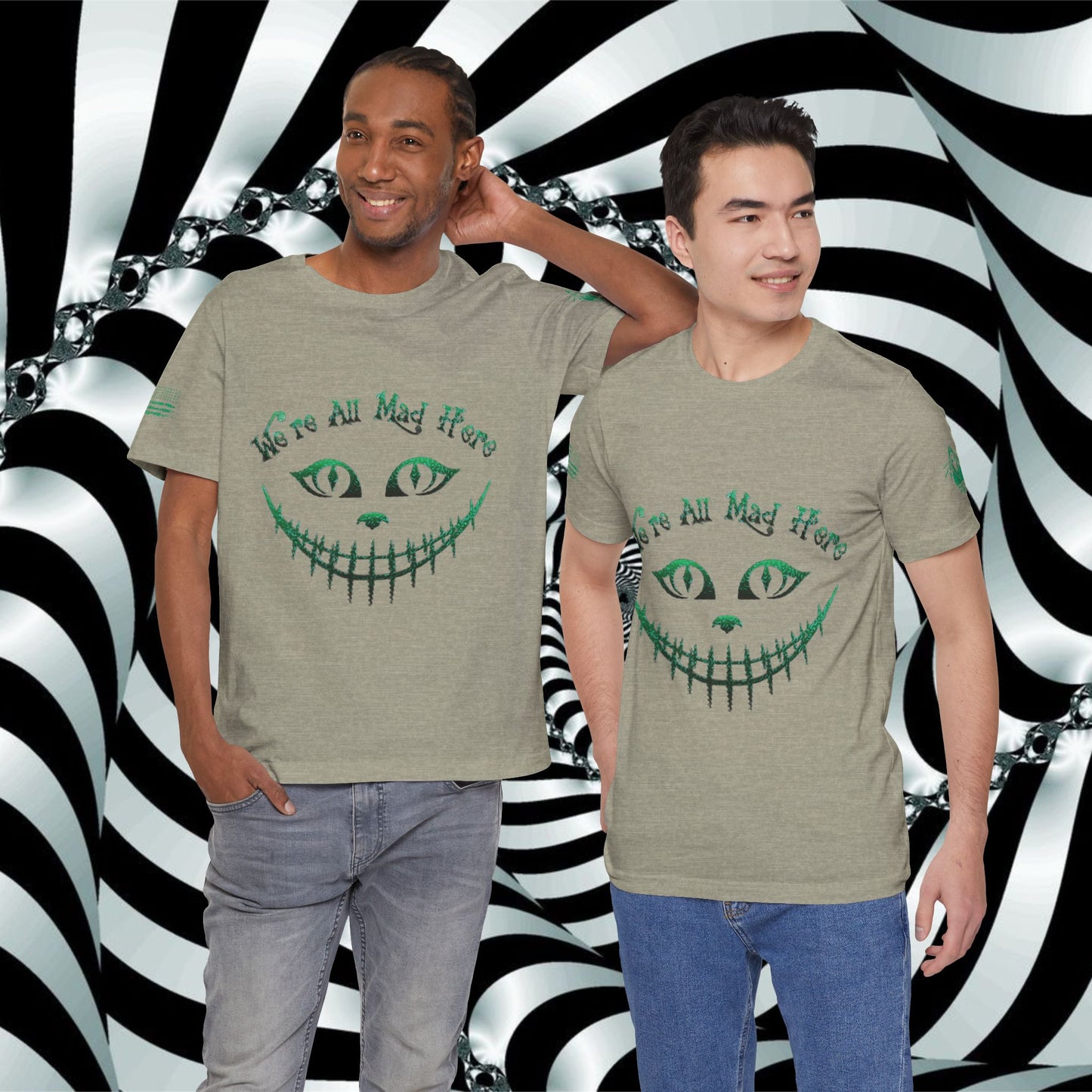 We're All Mad Here (Green) - T-Shirt