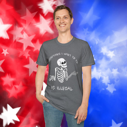 "Everything I Want to Do is Illegal" Skeleton T-Shirt - Unisex Softstyle Tee