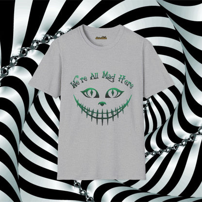 We're All Mad Here (Green) Unisex Softstyle T-Shirt - Whimsical Graphic Tee for Fans of Fantasy and Fun