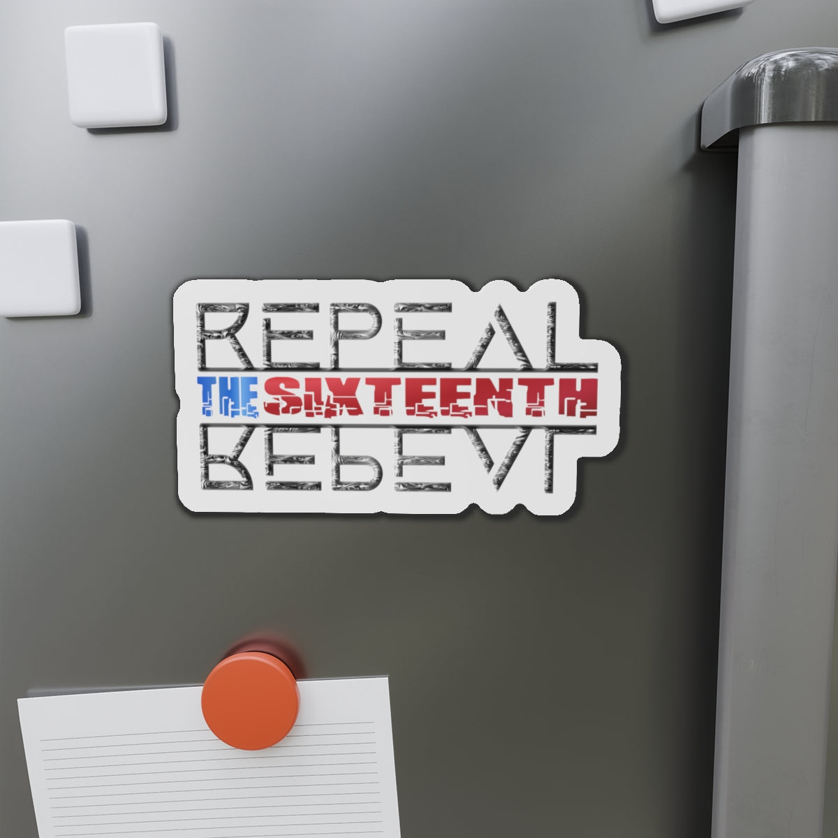 Repeal the Sixteenth - Die-Cut Magnet